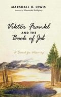 Cover: Viktor Frankl and the Book of Job - Wipf & Stock Publishers