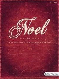 Abbildung von: Noel - Piano Folio - Lifeway Worship