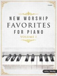 Abbildung von: New Worship Favorites for Piano, Vol. 1 - Piano Folio - Lifeway Worship