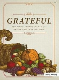 Abbildung von: Grateful - Piano Folio - Lifeway Worship