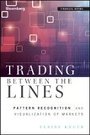 Bild: Trading Between the Lines: Pattern Recognition and Visualization of Markets - Wiley