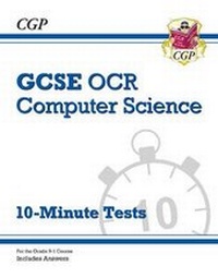 Abbildung von: GCSE Computer Science OCR 10-Minute Tests - for assessments in 2021 (includes answers) - Coordination Group Publications Ltd (CGP)