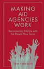 Cover: Making Aid Agencies Work - Emerald Publishing Limited