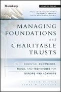 Cover: Managing Foundations and Charitable Trusts 2e Essential Knowledge, Tools and Techniques for Donors and Advisors - Wiley