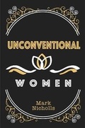 Cover: Unconventional Women 2019 - Prahran Publishing