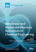 Cover: Membrane and Membrane Reactors Operations in Chemical Engineering - MDPI