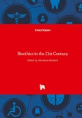 Cover: Bioethics in the 21st Century - In Tech