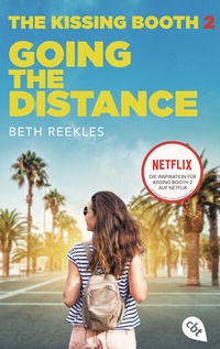 Enlarge image Cover: The Kissing Booth - Going the Distance - cbt