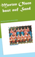 Cover: Morten Olsen baut auf Sand - BoD - Books on Demand
