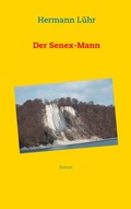Cover: Der Senex-Mann - BoD - Books on Demand