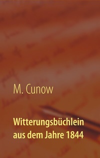 Abbildung von: Witterungsbüchlein aus dem Jahre 1844 - BoD - Books on Demand