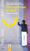 Cover: F&uuml;hrungsfrauen im Blick - EHP Edition Humanistische Psychologie