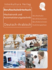 Abbildung von: Interkultura Berufsschulwörterbuch für Mechatronik und Automatisierungstechnik - Interkultura Verlag - Social Business Verlag