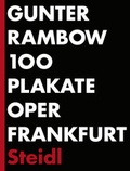 Cover: 100 Plakate Oper Frankfurt - Steidl