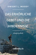 Cover: Das erh&ouml;rliche Gebet und die Hindernisse - ceBooks Verlag Alexander Rempel