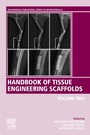 Cover: Handbook of Tissue Engineering Scaffolds: Volume Two - Woodhead Publishing