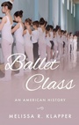 Cover: Ballet Class - Oxford University Press Inc