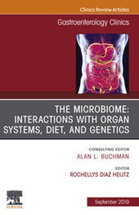 Abbildung von: The microbiome: Interactions with organ systems, diet, and genetics, An Issue of Gastroenterology Clinics of North America, Ebook - Elsevier