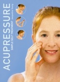 Abbildung von: Acupressure: Simple Steps to Health - Thorsons