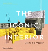 Abbildung von: The Iconic Interior - Thames & Hudson Ltd