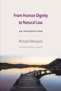Cover: From Human Dignity to Natural Law - The Catholic University of America Press