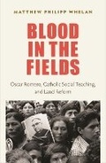 Cover: Blood in the Fields - The Catholic University of America Press