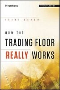 Enlarge image Cover: How the Trading Floor Really Works - Wiley