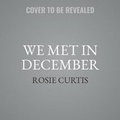 Cover: We Met in December - HarperCollins
