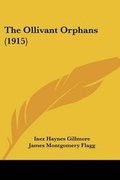 Cover: The Ollivant Orphans (1915) - Kessinger Publishing