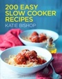 Cover: 200 Easy Slow Cooker Recipes - HarperCollins