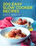 Cover: 200 Easy Slow Cooker Recipes - HarperCollins