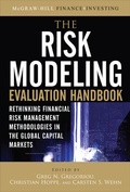 Cover: The Risk Modeling Evaluation Handbook: Rethinking Financial Risk Management Methodologies in the Global Capital Markets - McGraw-Hill Education