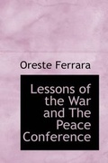 Cover: Lessons of the War and the Peace Conference - BiblioLife