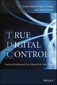 Enlarge image Cover: True Digital Control - Statistical Modelling and Non-Minimal State Space Design - Wiley
