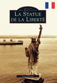 Enlarge image Cover: The Statue of Liberty (French Version) - Arcadia Publishing (SC)