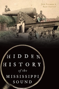 Abbildung von: Hidden History of the Mississippi Sound - The History Press