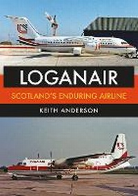 Abbildung von: Loganair - Amberley Publishing