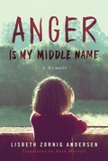 Cover: Anger Is My Middle Name - AmazonCrossing