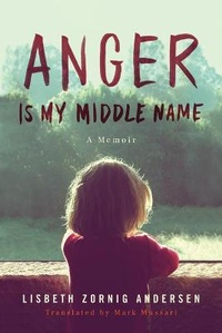 Enlarge image Cover: Anger Is My Middle Name - AmazonCrossing