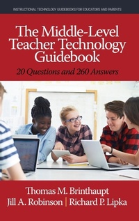 Enlarge image Cover: The Middle-Level Teacher Technology Guidebook - Information Age Publishing
