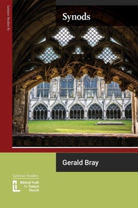 Enlarge image Cover: Synods - Latimer Trust