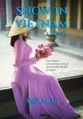 Cover: Snow in Vietnam - Amy M. Le