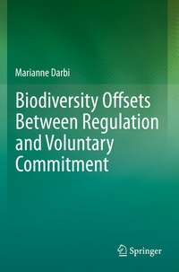 Enlarge image Cover: Biodiversity Offsets Between Regulation and Voluntary Commitment - Springer