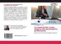 Abbildung von: La superación como mejora del desempeño profesional - Editorial Académica Española