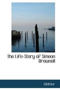 Cover: The Life-Story of Simeon Brownell - BiblioLife