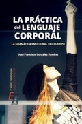 Cover: La practica del lenguaje corporal - Editorial Autores
