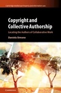 Cover: Copyright and Collective Authorship - Cambridge University Press