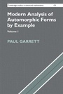 Cover: Modern Analysis of Automorphic Forms By Example: Volume 1 - Cambridge University Press