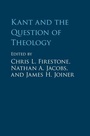 Cover: Kant and the Question of Theology - Cambridge University Press