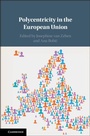 Cover: Polycentricity in the European Union - Cambridge University Press